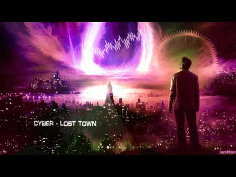 Cyber - Lost Town [HQ Edit]