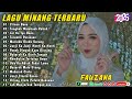 FAUZANA LAGU MINANG TERBARU FULL ALBUM TERPOPULER 2025 Ciinan Bana Tungkek Mambaok Rabah