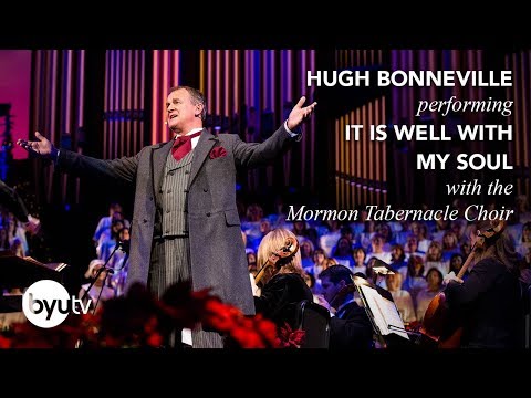 It Is Well With My Soul | The Mormon Tabernacle Choir with Hugh Bonneville & Sutton Foster - BYUtv