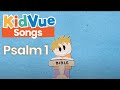 "Psalm 1" | Bible Songs for Kids
