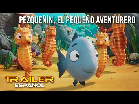 Pezqueñín, el pequeño aventurero - Tráiler español
