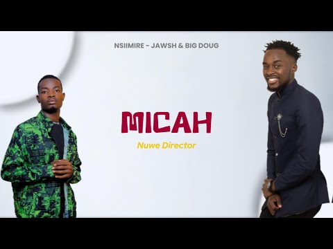 Nsiimire - Jawsh &  Big Døug
