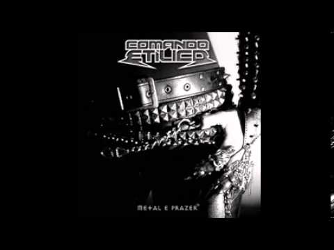 COMANDO ETÍLICO - Metal e Prazer (2007) Disco completo