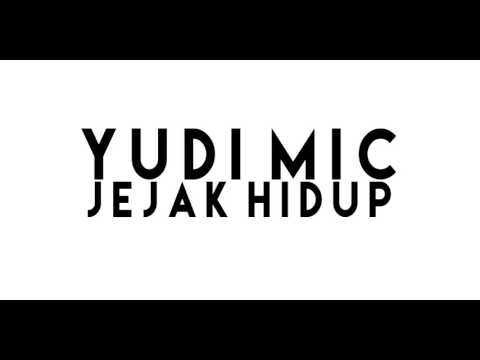 Yudi Mic - Jejak Hidup (Official Audio) | Jakarta - Ponorogo - Pangkalpinang