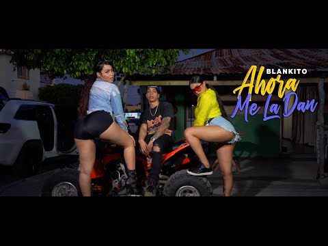 Blankito - Ahora Me La Dan 🔥 (Video Oficial)