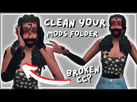 How To: EASILY Find Broken Custom Content, Clean Mods Folder + Tips on Organization | The Sims 4