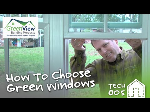 How To Choose Green Windows | TECH 005
