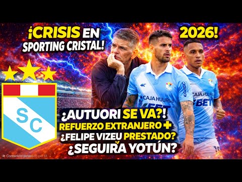 ⚠️ HORAS DECISIVAS en SPORTING CRISTAL? 😳 AUTUORI en DUDA? ¿TRAERÁN OTRO REFUERZO BOMBA? 😱