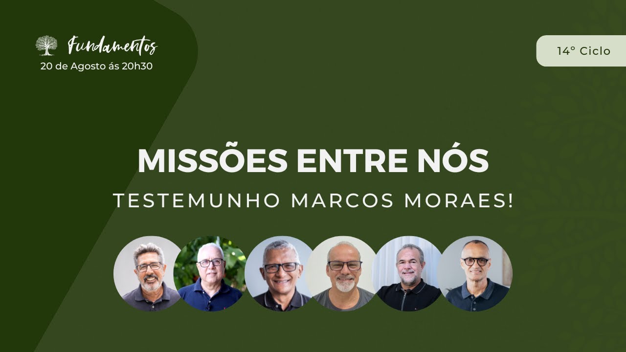 MISSÕES ENTRE NÓS: TESTEMUNHO MARCOS MORAES!