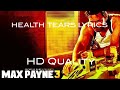 HEALTH TEARS Lyrics HD Quality Max Payne 3