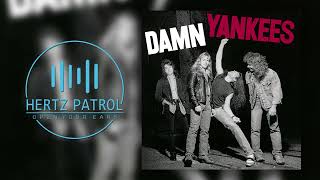 Damn Yankees Piledriver 432hz
