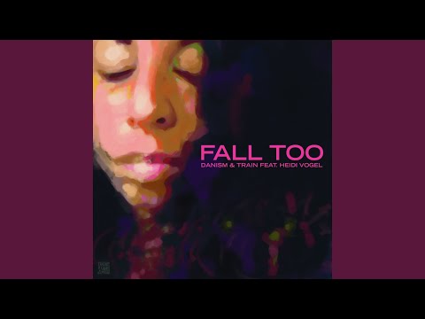 Fall Too (feat. Heidi Vogel)