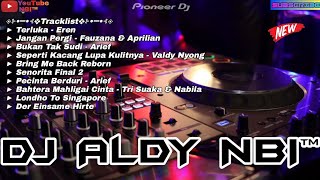 Download lagu TERLUKA X JANGAN PERGI NEW REMIX 2025 DJ ALDY NBI™ BATAM ISLAND mp3 Download lagu TERLUKA X JANGAN PERGI NEW REMIX 2025 DJ ALDY NBI™ BATAM ISLAND mp3