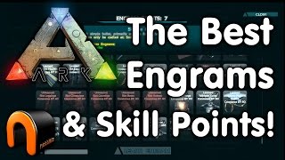 Ark: Survival Evolved - WHICH ARE THE BEST ENGRAMS & SKILL POINTS TO CHOOSE
