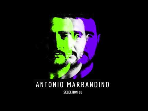 Antonio Marrandino -poadcast: Selection 01