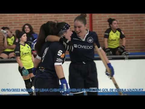 20221009 ROLLER-CP LENA CUENCAS MINERAS SENIOR FEM 17 GOL DE INDIRA VAZQUEZ FERNANDEZ DE DIRECTA