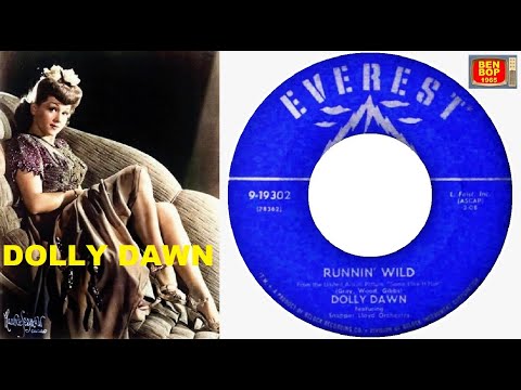 DOLLY DAWN - Runnin' Wild / I'm Through With Love (1959)