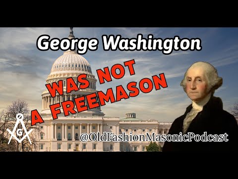 George Washington Was Not A Freemason [EXPOSED IN 6 MINUTES]