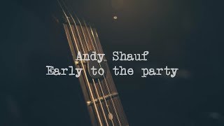 Andy Shauf - Early to the Party (Lyrics Video)