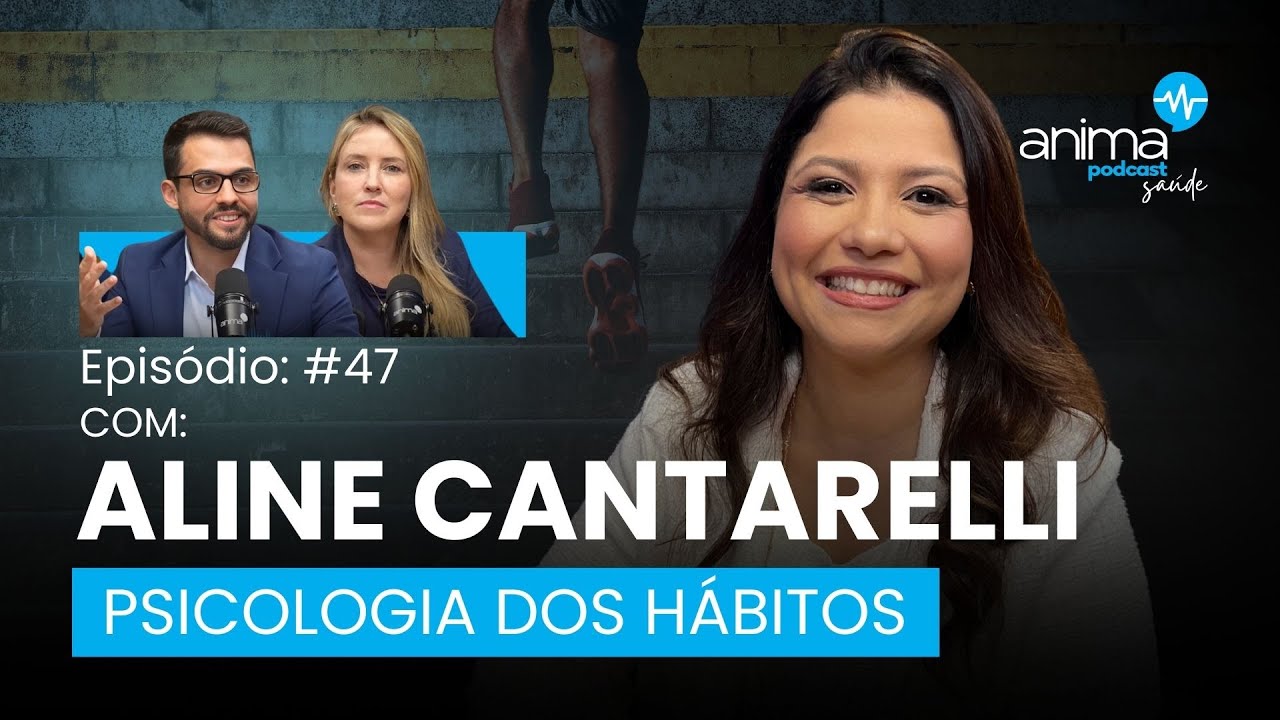 Psicologia dos hábitos l Ep  #47 l com Aline Cantarelli