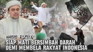 Download lagu CERAMAH HABIB RIZIEQ PALING KERAS SIAP MATI DEMI DEMI RAKYAT mp3