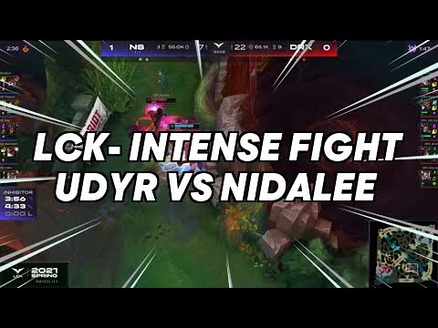 LCK- INTENSE FIGHT UDYR VS NIDALEE  | LCK | League of Legends - Pro Highlights