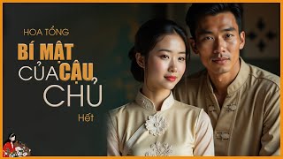 Truyện làng quê xưa: BÍ MẬT CỦA CẬU CHỦ NHÀ HỌ DINH (TẬP 4/5)| Tác giả Hoa Tổng| MC Hồng Trinh