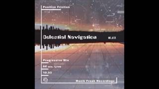Celestial Navigation DJ Positive Friction