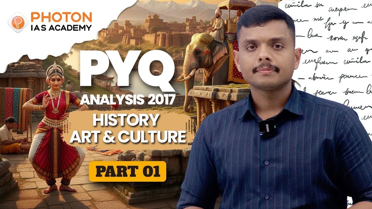 2017 Prelims PYQ Analysis | History | Part 1 | UPSC CSE | PHOTON IAS ACADEMY