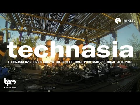 Technasia b2b Dennis Cruz @ The BPM Festival, Portimao, Portugal 20.09.2018