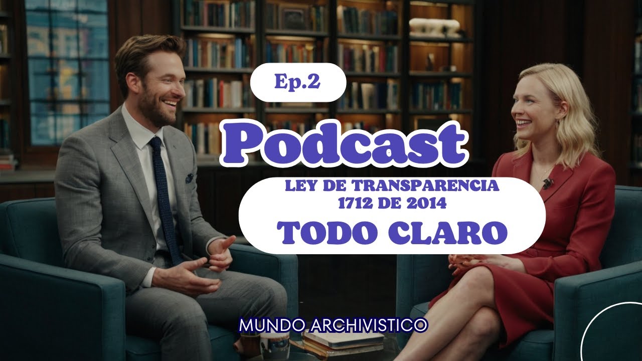 PODCAST: LEY DE TRANSPARENCIA 1712 DE 2014 🎧🎙