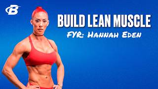 Advanced Strength Training Routine | FYR with Hannah Eden