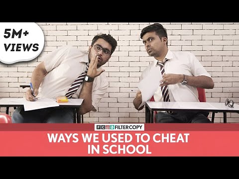 FilterCopy | Ways We Used To Cheat In School | Ft. Viraj and Raunak