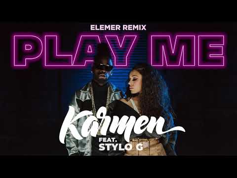 Karmen feat. Stylo G - Play me | Elemer remix / with lyrics