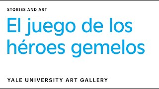 El juego de los héroes gemelos