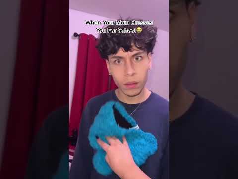 POV: Your Mom Dresses You For School