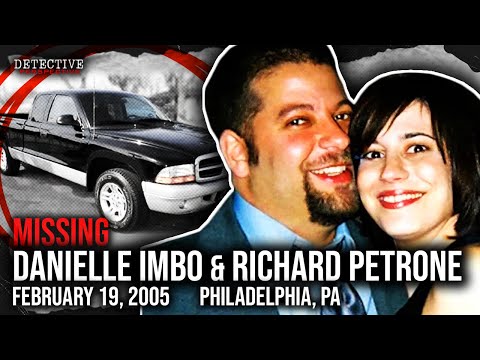 MISSING: Danielle Imbo & Richard Petrone