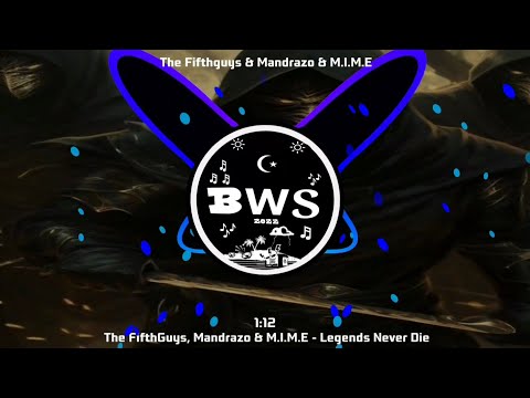 The Fifthguys, Mandrazo & M.I.M.E - Legends Never Die