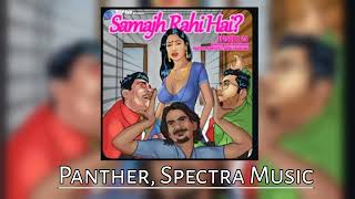 Download lagu Samajh Rahi Hai | Audio Song | Panther, Spectra Music | Mp3 Song mp3
