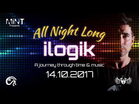 ILOGIK - ALL NIGHT LONG - 7 HOUR SET @ MINT CLUB LEEDS 14/7/2017 PROMO