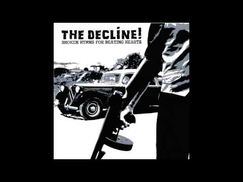 The Decline! Broken Hymns for Beating Hearts - Full Album 2011