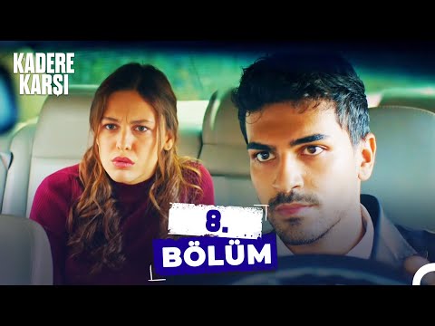 Kadere Karşı 8. Bölüm | SESSİZ ACI