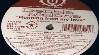 Debbie Malone - Running From My Love (Nice And Stoned Mix)