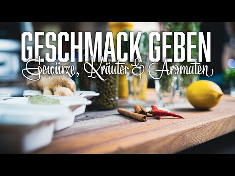 Gewürze und Aromaten erklärt – Stephan Schnieder kocht