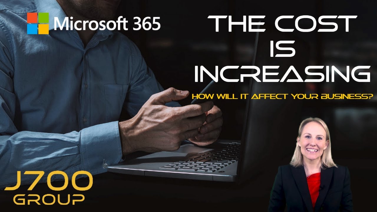 Microsoft 365: Price Hike Affects Businesses | J700 Group