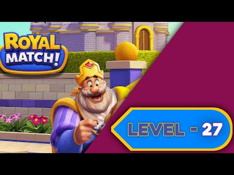 Royal Match Level 27 | Walkthrough hemanthsgameplay✔️