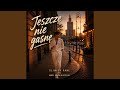 Jeszcze nie gasnę (feat. Kamil Dolphin Official)