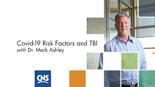 COVID-19 Video Series: COVID-19 Risk Factors and TBI