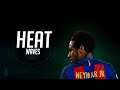 Neymar Jr ► Heat Waves ● Crazy Skills And Goals ● HD
