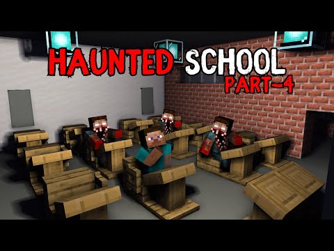 HAUNTED SCHOOL in Minecraft PART-4 Horror Story In Hindi